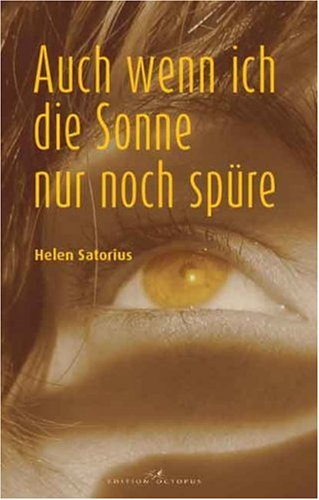 Auch wenn ich die Sonne nur noch spüre Memories
