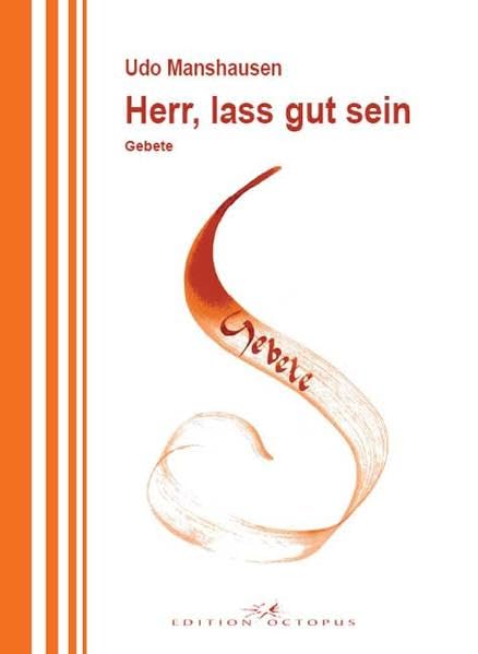 Herr. lass gut sein: Gebete Poetry