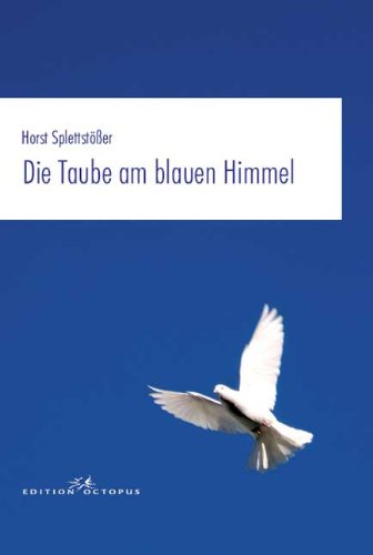 Die Taube am blauen Himmel Contemporary literature