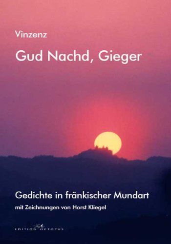 Gud Nachd, Gieger: Gedichte in fränkischer Mundart Poetry