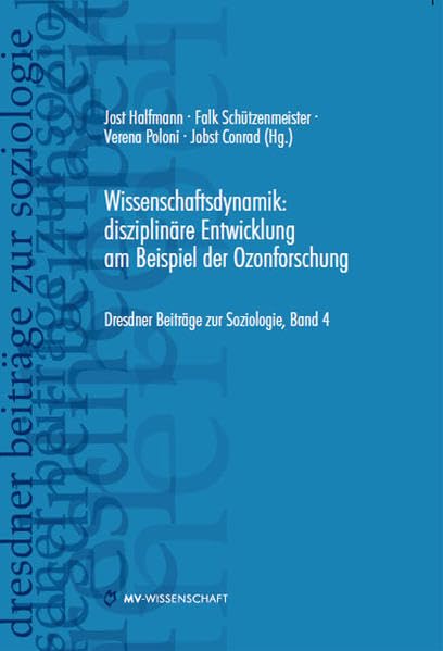 Wissenschaftsdynamik. Disziplinäre Dynamik am Beispiel der Ozonforschung Law