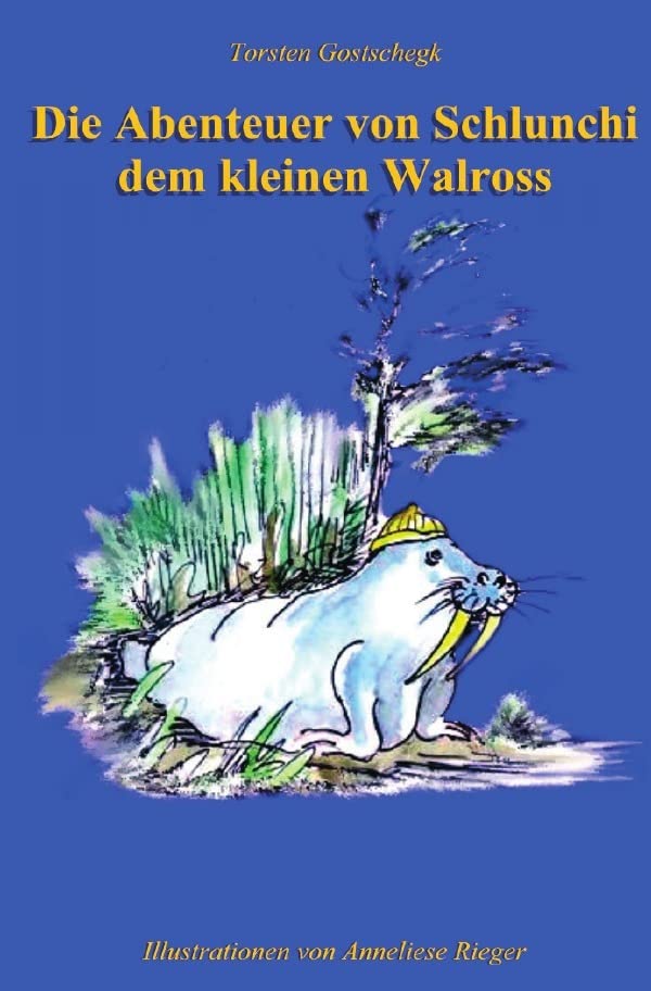 Die Abenteuer von Schlunchi, dem kleinen Walroß Fiction