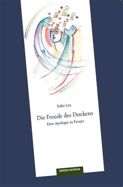 Die Freude des Denkens: Eine Apologie in Essays Religion & Esotericism