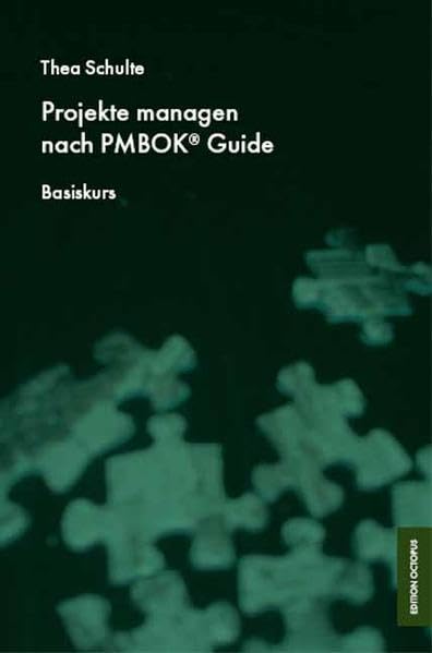 Projekte managen nach PMBOK® Guide Business, Finance & Career