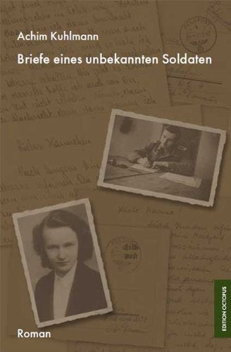 Briefe eines unbekannten Soldaten - Kuhlmann, Achim book