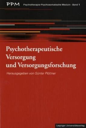 Psychotherapeutische Versorgung und Versorgungsforschung Psychology
