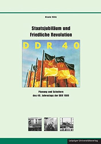Staatsjubiläum und Friedliche Revolution German history