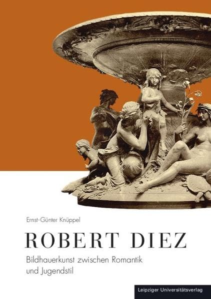 Robert Diez: Bildhauerkunst zwischen Romantik und Jugendstil Film, Art & Culture