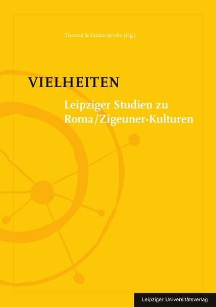 Vielheiten: Leipziger Studien zu Roma/Zigeuner-Kulturen (Veröffentlichungen des Instituts für Ethnologie der Universität Leipzig – Reihe Tsiganologie) Law
