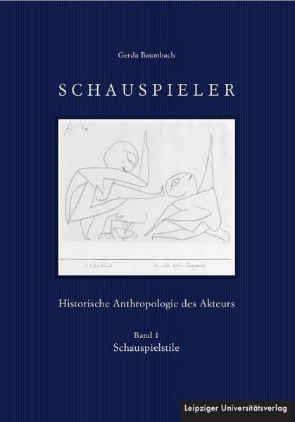 Schauspieler: Historische Anthropologie des Akteurs / Historische Anthropologie des Akteurs. Band 1: Schauspielstile Film, Art & Culture