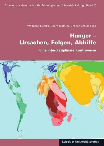 Hunger – Ursachen, Folgen, Abhilfe: Eine interdisziplinäre Kontroverse (Arbeiten aus dem Institut für Ethnologie der Universität Leipzig) Law