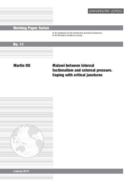 Malawi between internal factionalism and external pressure. Coping with critical junctures (Working Paper Series of the Graduate Centre Humanities and Social Sciences of the Research Academy Leipzig) Law