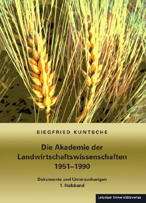 Die Akademie der Landwirtschaftswissenschaften 1951-1990 Reference Books