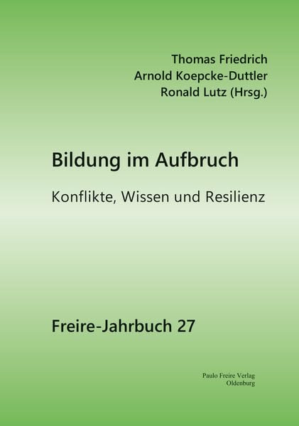 Bildung im Aufbruch: Konflikte, Wissen und Resilienz Books