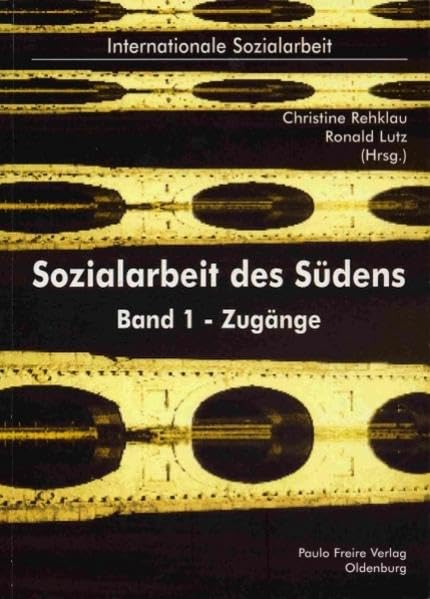 Sozialarbeit des Südens: Bd. 1 - Zugänge (Internationale Sozialarbeit) Social Sciences