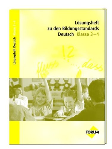 Lösungsheft zu den Bildungsstandards Deutsch Klasse 3-4 Study Guides