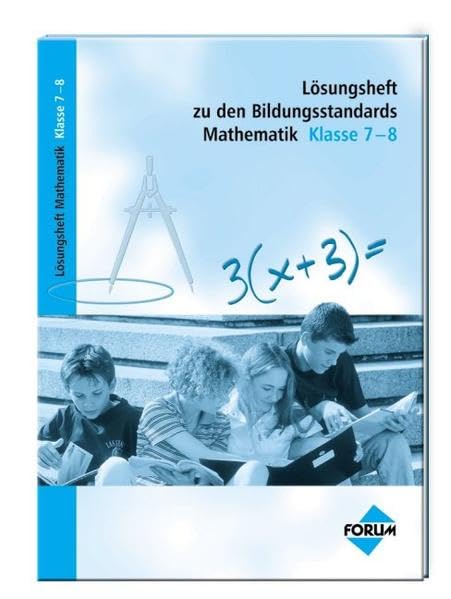 Lösungsheft zu den Bildungsstandards Mathematik Klasse 7-8 Study Guides