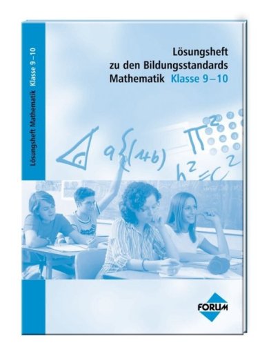 Lösungsheft zu den Bildungsstandards Mathematik Klasse 9-10 Study Guides
