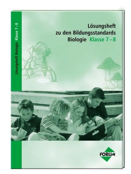 Lösungsheft zu den Bildungsstandards Biologie Klasse 7-8 Study Guides