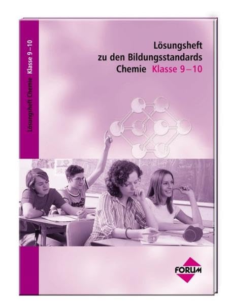 Lösungsheft zu den Bildungsstandards Chemie Klasse 9-10 Study Guides