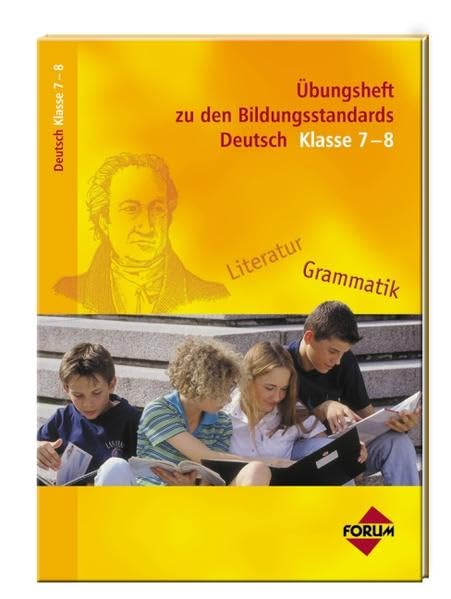 Übungsheft zu den Bildungsstandards Deutsch Klasse 7-8 Study Guides