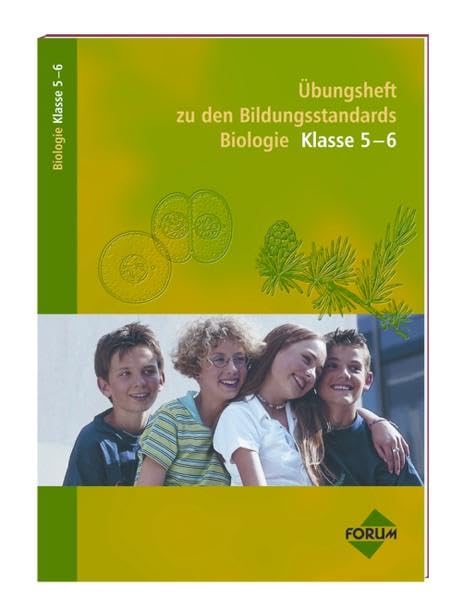 Übungsheft zu den Bildungsstandards Biologie Klasse 5-6 Study Guides