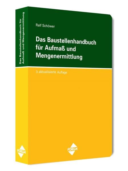 Das Baustellenhandbuch für Aufmass und Mengenermittlung (Baustellenhandbücher) Business & Technology