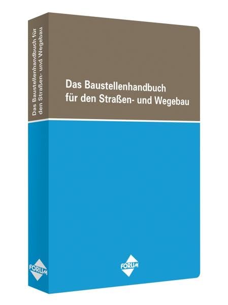 Das Baustellenhandbuch für den Straßen- und Wegebau (Baustellenhandbücher) Law