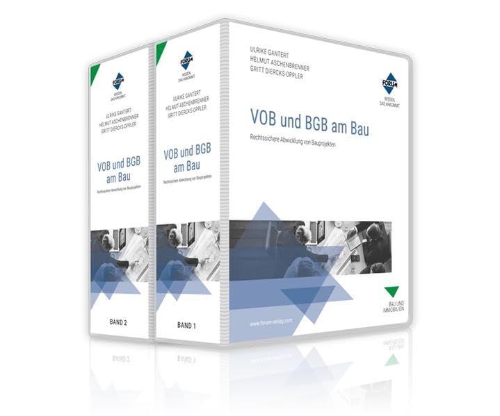 VOB und BGB am Bau: Rechtssichere Abwicklung von Bauprojekten Law