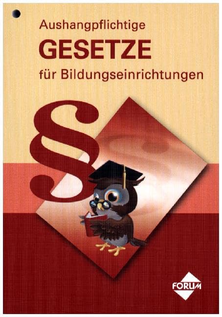 Aushangpflichtige Gesetze für Bildungseinrichtungen book
