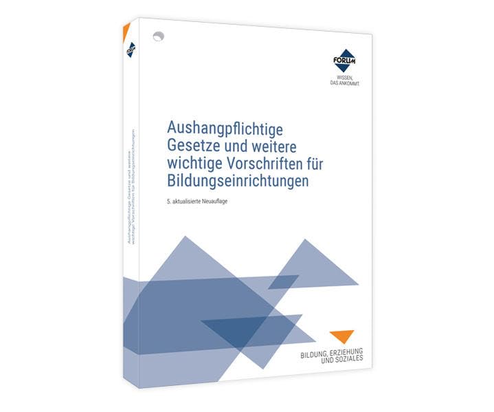 Aushangpflichtige Gesetze und weitere wichtige Vorschriften für Bildungseinrichtungen Law