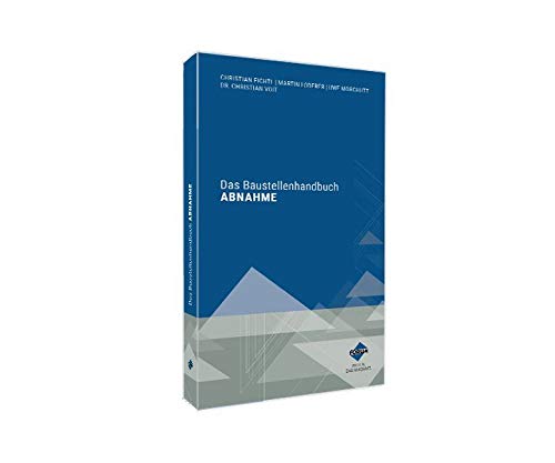 Das Baustellenhandbuch Abnahme (Baustellenhandbücher) Law