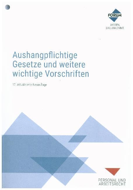 Aushangpflichtige Gesetze und weitere wichtige Vorschriften Law