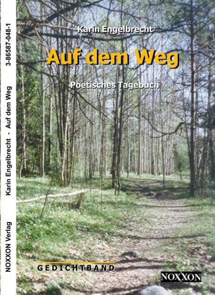 Auf dem Weg: Poetisches Tagebuch. Gedichtband Memories