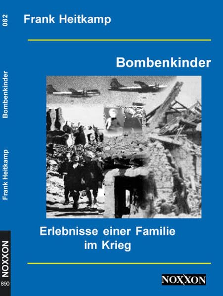 Bombenkinder: Erlebnisse einer Familie im Krieg Contemporary literature