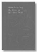 Overthrowing the King in His Own Mind: Kunstmuseum Solothurn (22. Jan. 2005 - 10. April 2005) Film, Art & Culture