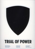 Trial of Power: Kunstraum Kreuzberg/Bethanien (21. Mai - 3. Juli 2005): Martin Dammann, Felipes Dulzaides, Gerdine Frenck, Caroline Hake, ... Moecker, Cornelia Renz, Eliezer Sonnenschein Film, Art & Culture