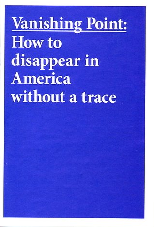 Vanishing Point: How to Disappear in America without a Trace Contemporary literature