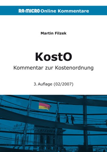 KostO. Online-Kommentar zur Kostenordnung: Gesetz über die Kosten in Angelegenheiten der freiwilligen Gerichtsbarkeit Law