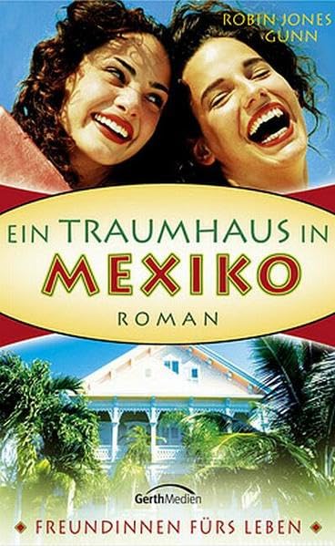 Ein Traumhaus in Mexiko: Roman Contemporary literature