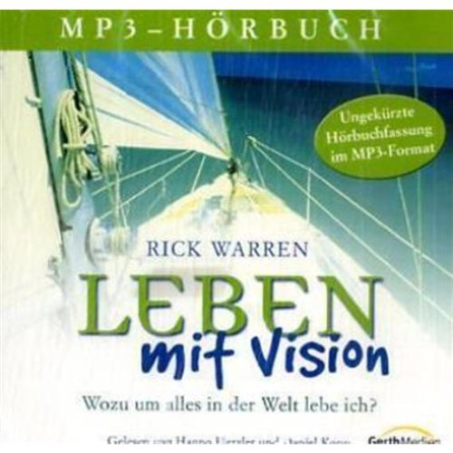 Leben mit Vision - Hörbuch: Wozu um alles in der Welt lebe ich? Music