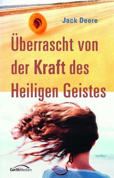 Überrascht von der Kraft des Heiligen Geistes: Ein Theologieprofessor gerät in das Spannungsfeld von Theologie und Erfahrung Religion & Esotericism