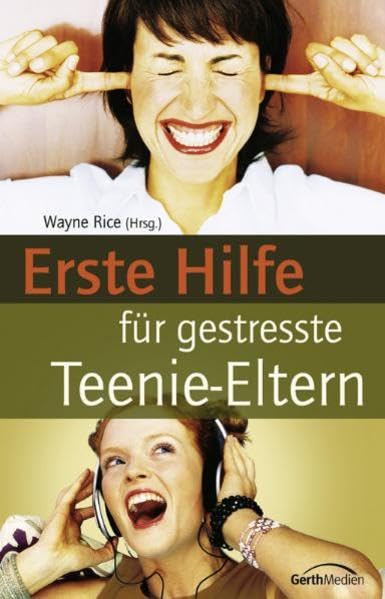 Erste Hilfe für gestresste Teenie-Eltern Self-help