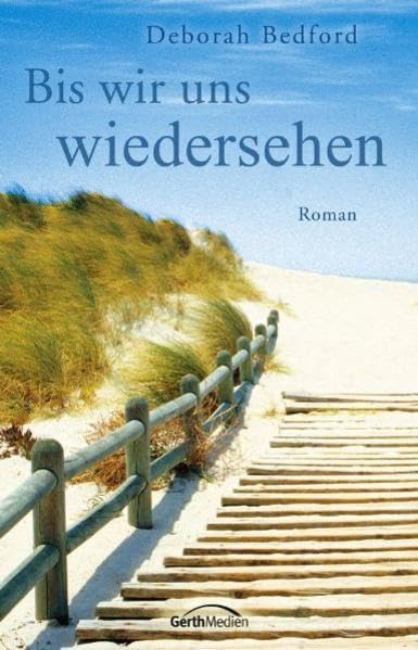 Bis wir uns wiedersehen: Roman Contemporary literature