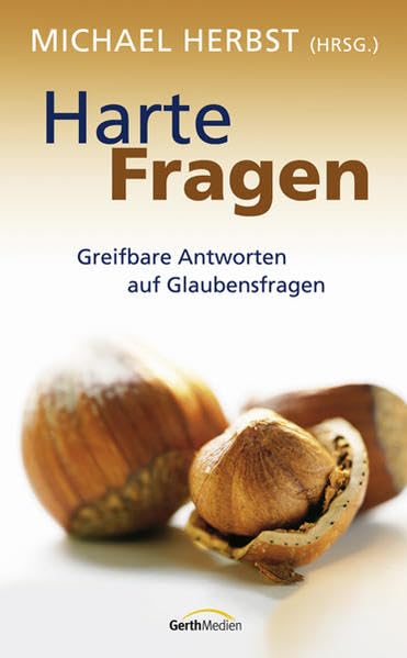 Harte Fragen: Greifbare Antworten auf Glaubensfragen Religion & Esotericism