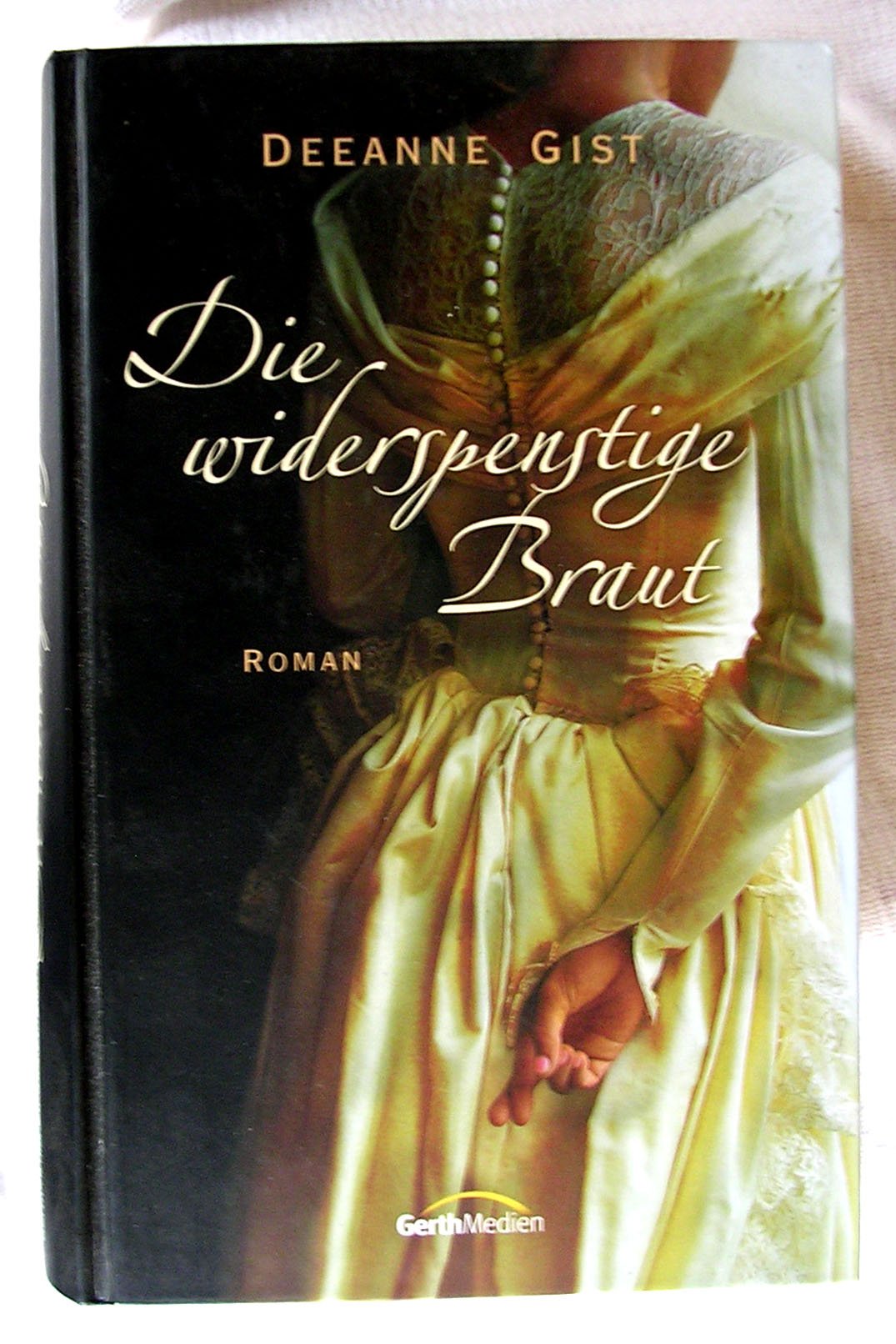 Die widerspenstige Braut: Roman Contemporary literature Books