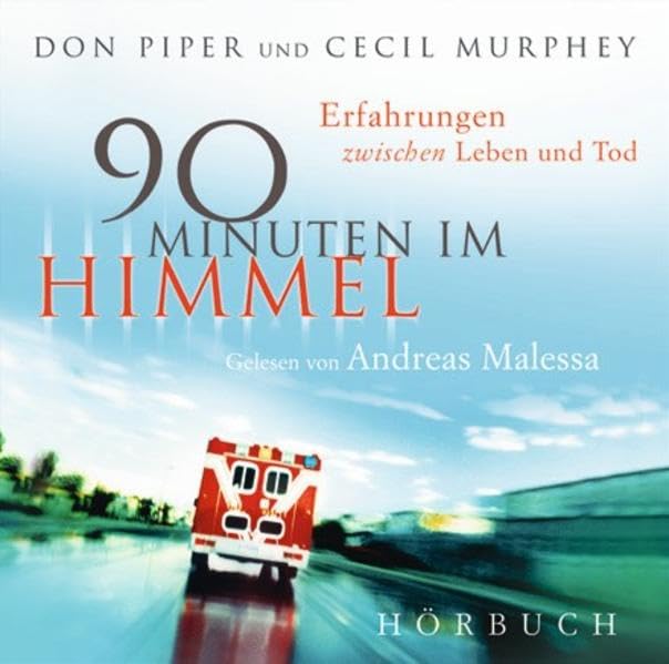Hörbuch 90 Minuten im Himmel: Erfahrungen zwischen Leben und Tod Science