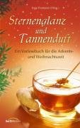 Sternenglanz und Tannenduft: Ein Vorlesebuch für die Advents- und Weihnachtszeit Contemporary literature