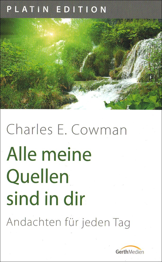 Alle meine Quellen sind in dir: Andachten für jeden Tag (Platin Edition) Religion & Esotericism