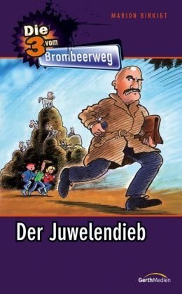 Der Juwelendieb: Die 3 vom Brombeerweg Non-fiction